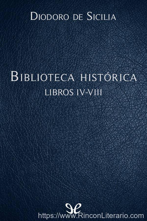 Biblioteca histórica Libros IV-VIII