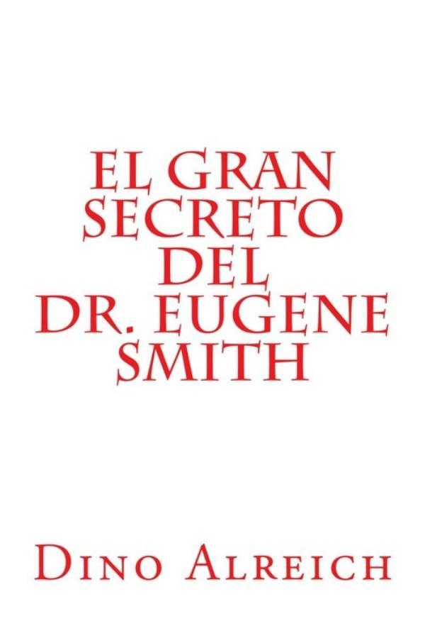El gran secreto del Dr. Eugene Smith