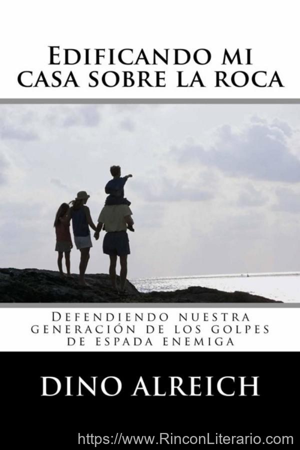 Edificando mi casa sobre la roca