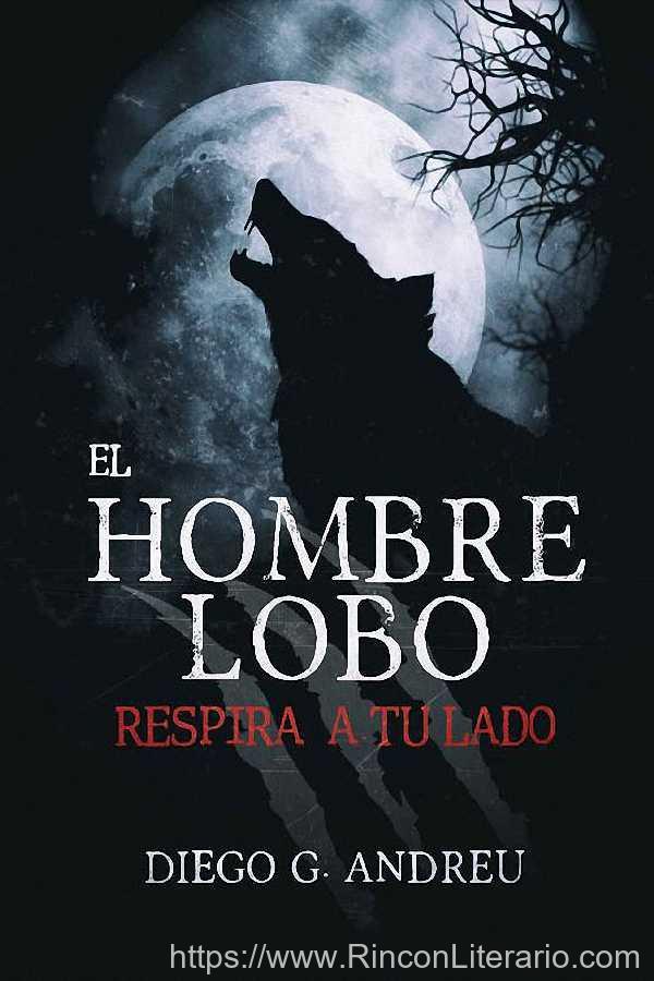 El hombre lobo respira a tu lado