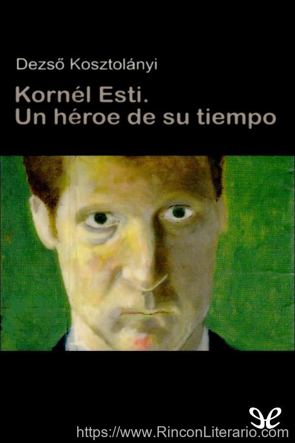 Kornél Esti, un héroe de su tiempo