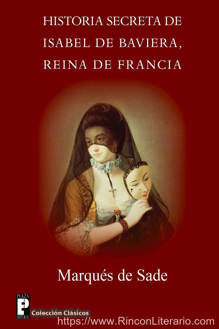 Historia Secreta de Isabel de Baviera, Reina de Francia