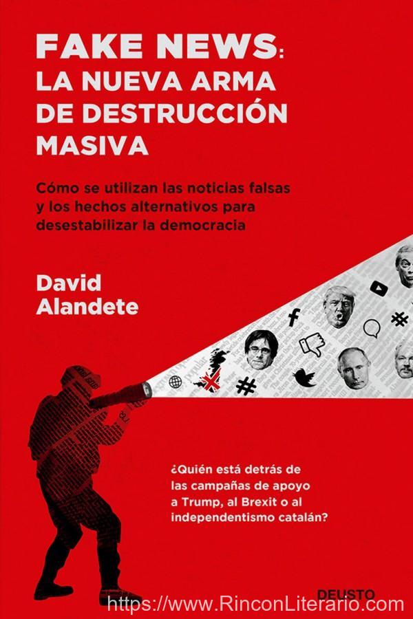 Fake news: la nueva arma de destrucción masiva