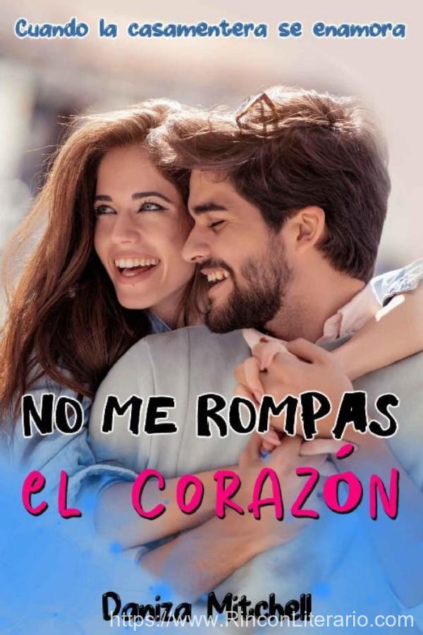 No me rompas el corazón