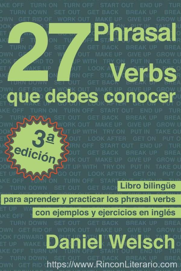 27 Phrasal verbs que debes conocer 3ª Ed.