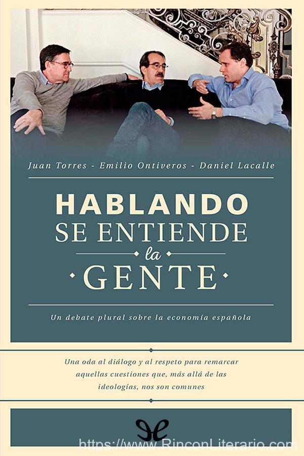 Hablando se entiende la gente