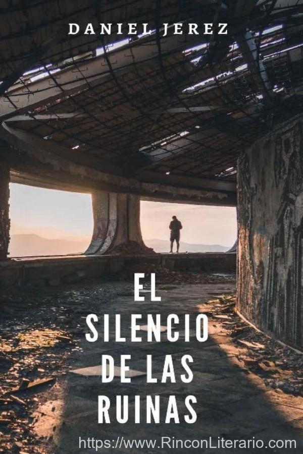 El silencio de las ruinas