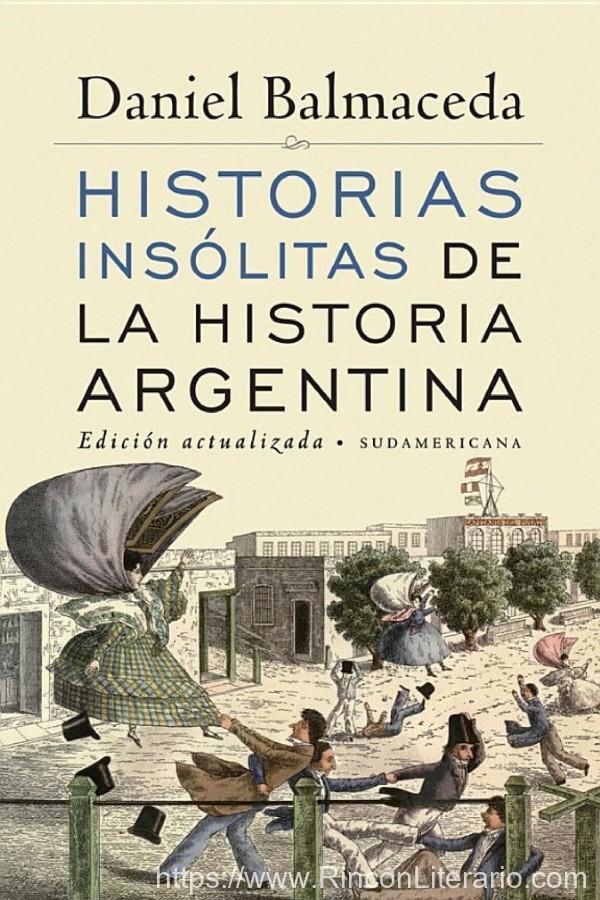 Historias insólitas de la historia argentina