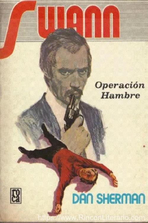 Swann. Operación Hambre