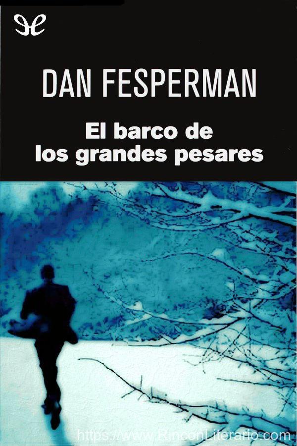 El barco de los grandes pesares
