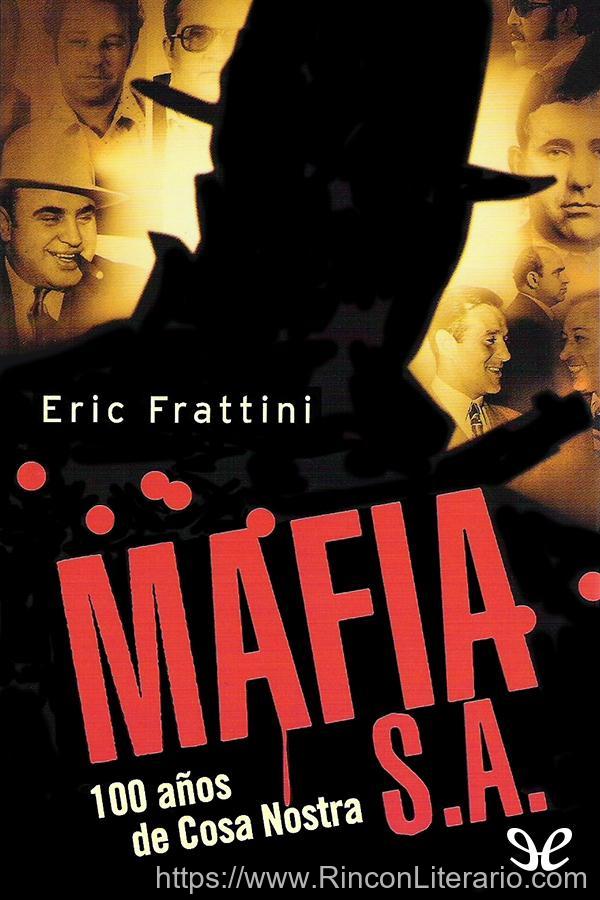 Mafia S. A.: 100 años de Cosa Nostra