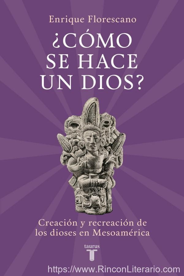 ¿Cómo se hace un dios?