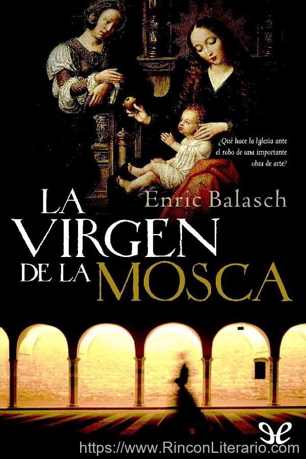 La Virgen de la Mosca