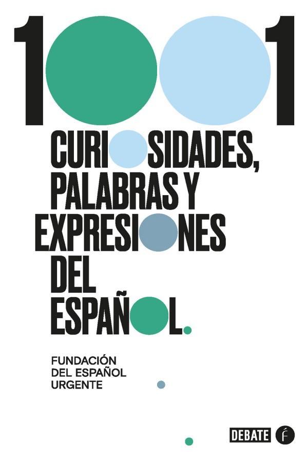1001 curiosidades, palabras y expresiones del español
