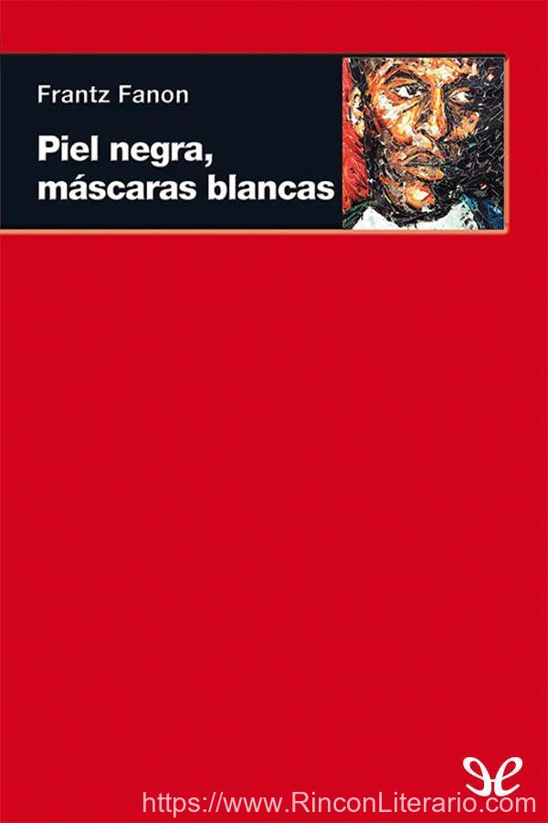 Piel negra, máscaras blancas