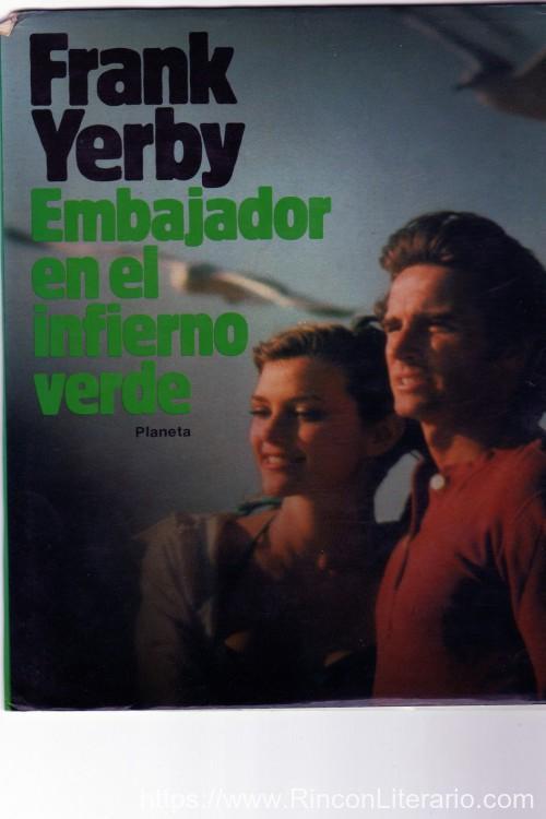 Embajador en el infierno verde