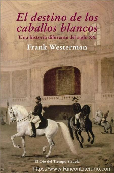 El destino de los caballos blancos
