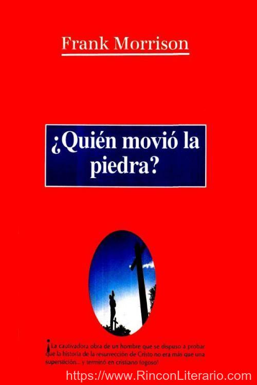 ¿Quién movió la piedra?