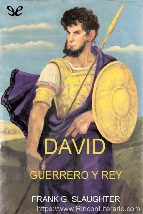 David, guerrero y rey