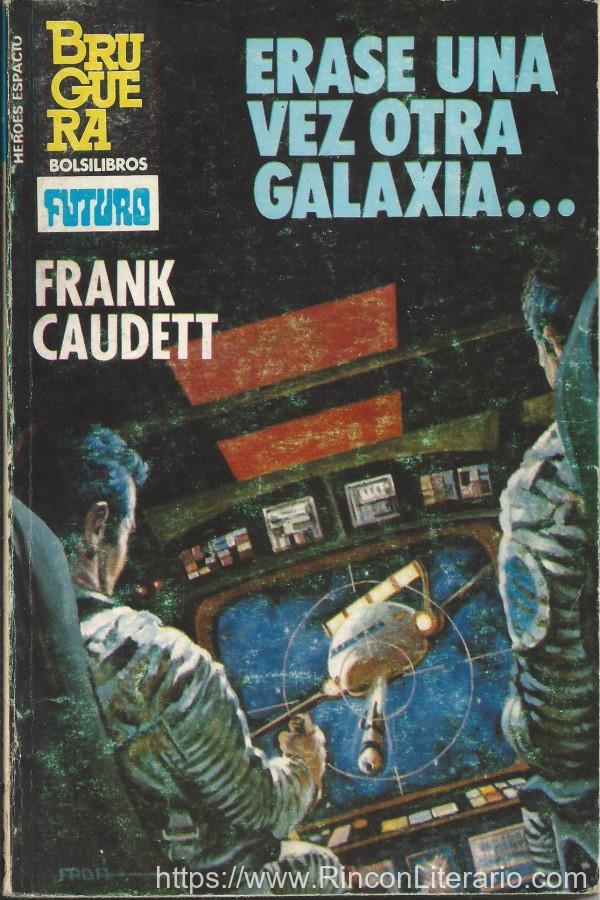 Erase una vez otra galaxia…