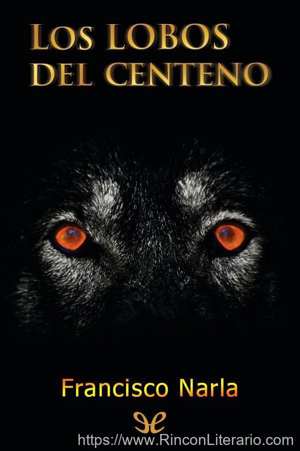 Los lobos del centeno