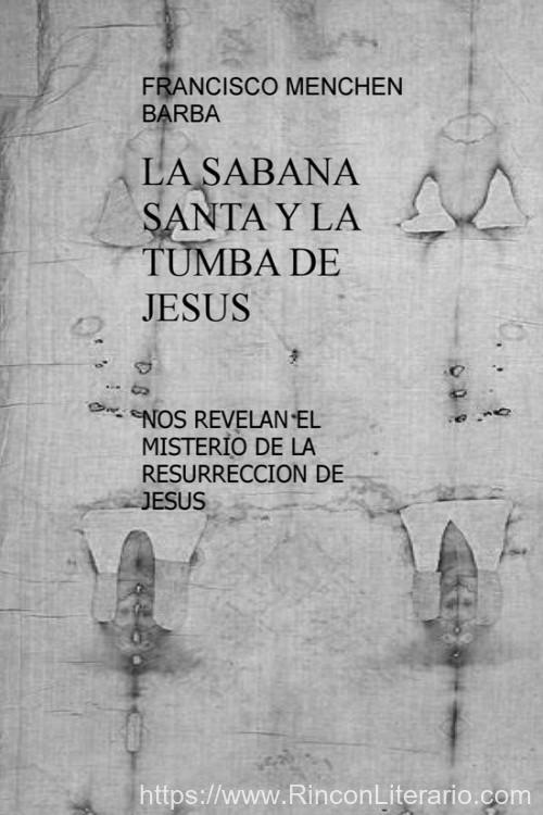 La sábana santa y la tumba de Jesus