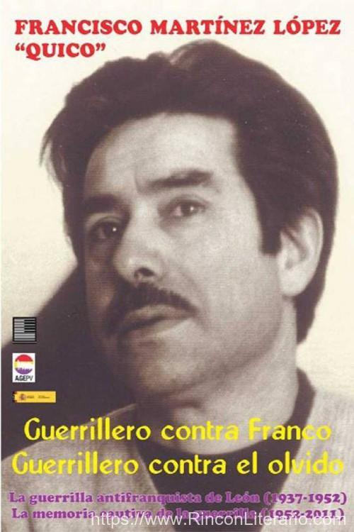 Guerrillero contra Franco. Guerrillero contra el olvido
