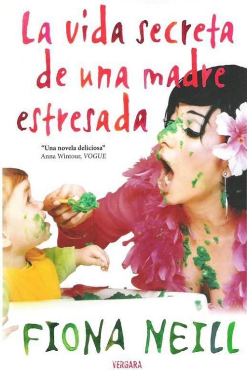 La vida secreta de una madre estresada