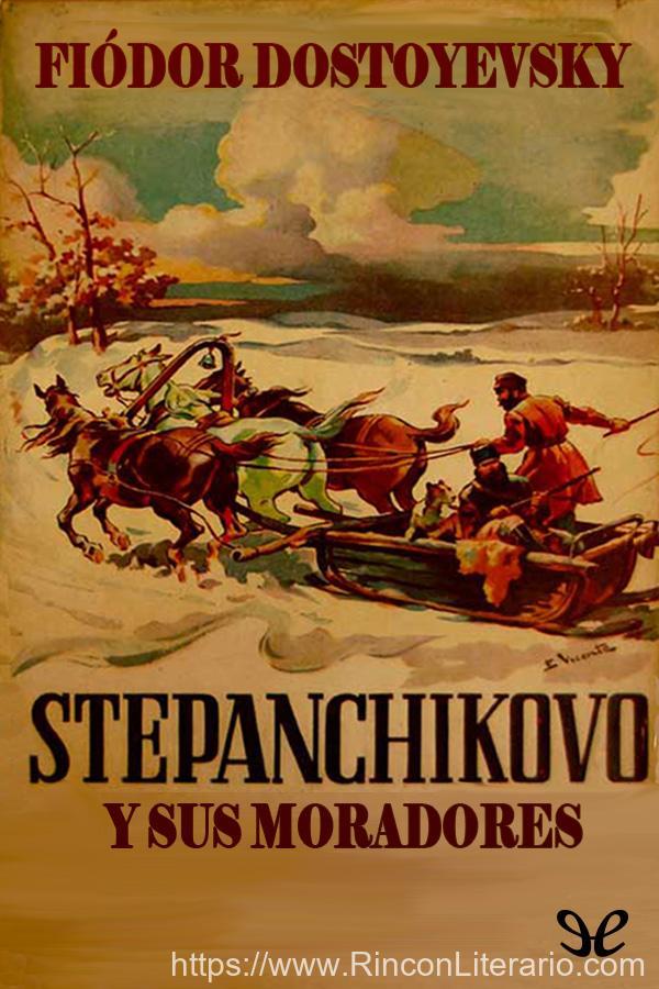 Stepanchikovo y sus moradores
