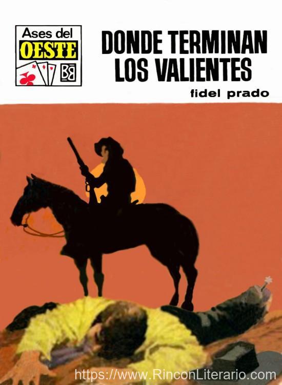 Donde terminan los valientes