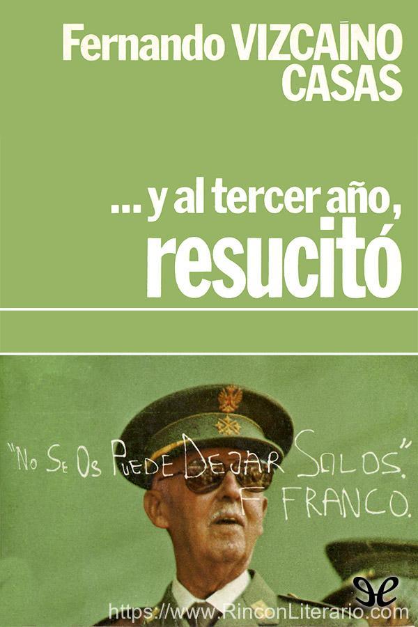 … y al tercer año, resucitó
