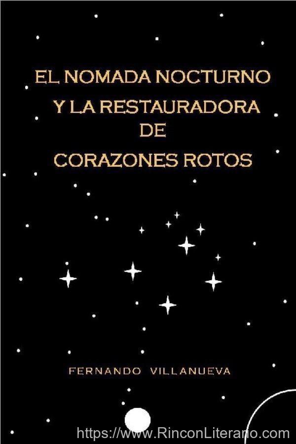 El nómada nocturno y la restauradora de corazones rotos
