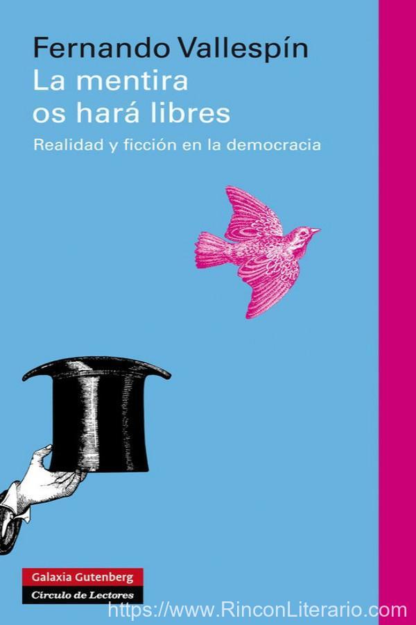 La mentira os hará libres