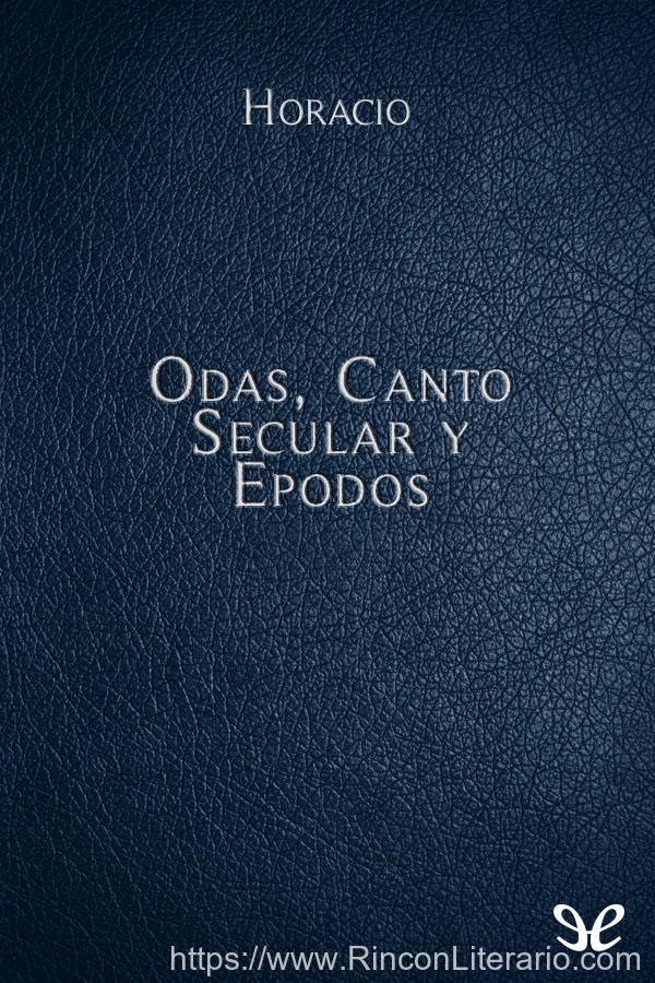 Odas, Canto Secular y Epodos