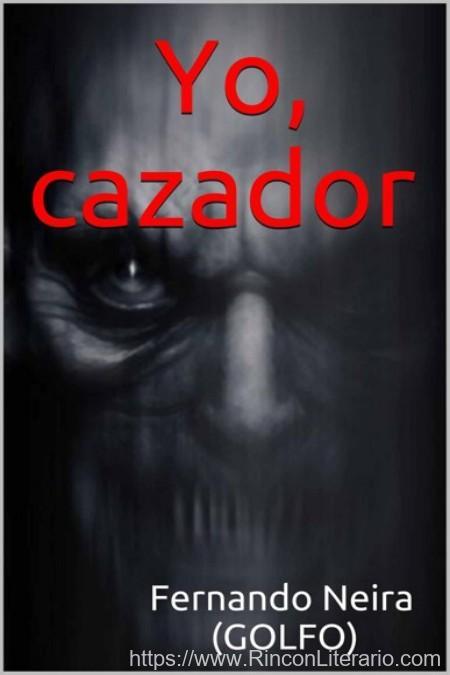 Yo, cazador