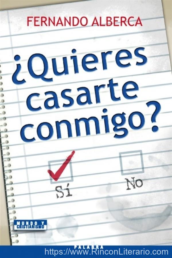 ¿Quiéres casarte conmigo?
