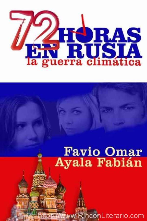72 horas en Rusia: La guerra climática