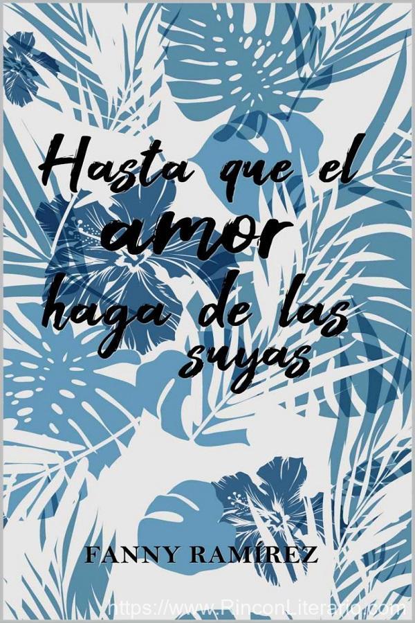 Hasta que el amor haga de las suyas