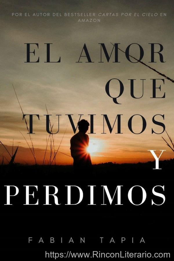 El amor que tuvimos y perdimos