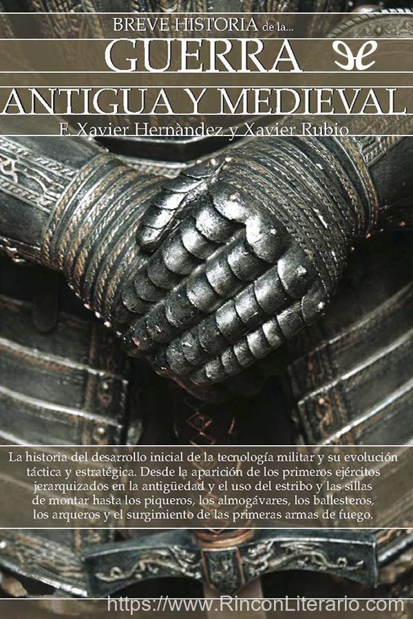 Breve historia de la guerra antigua y medieval