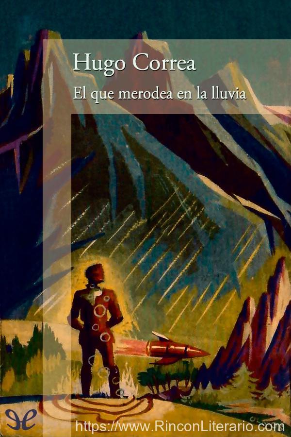 El que merodea en la lluvia