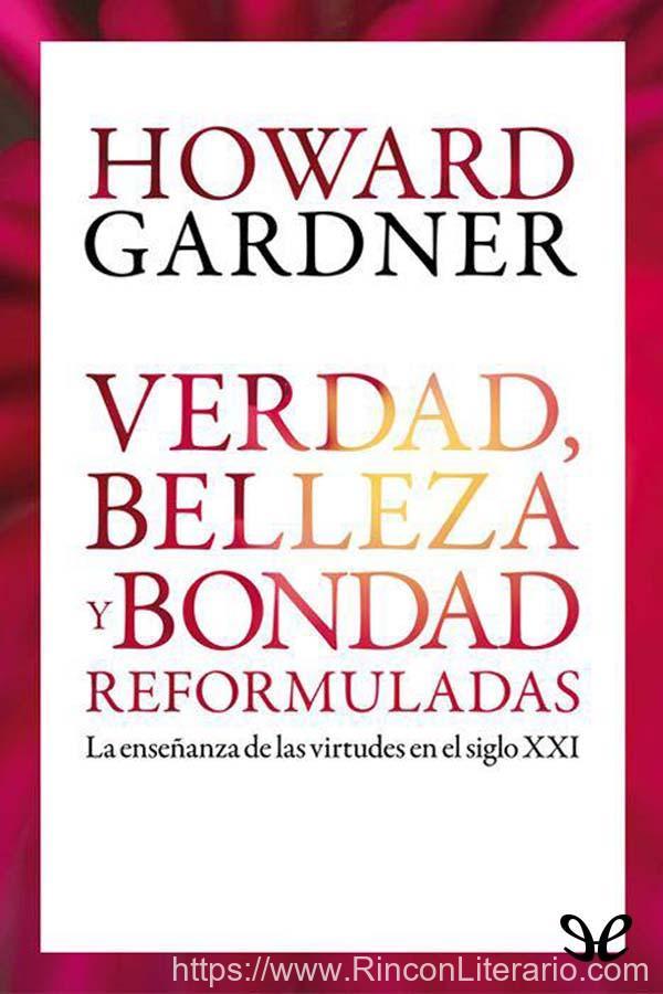 Verdad, belleza y bondad reformuladas