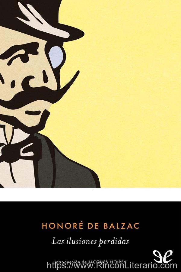 Las Ilusiones Perdidas (trad. José Ramón Monreal)