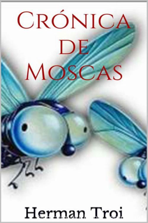 Crónica de moscas