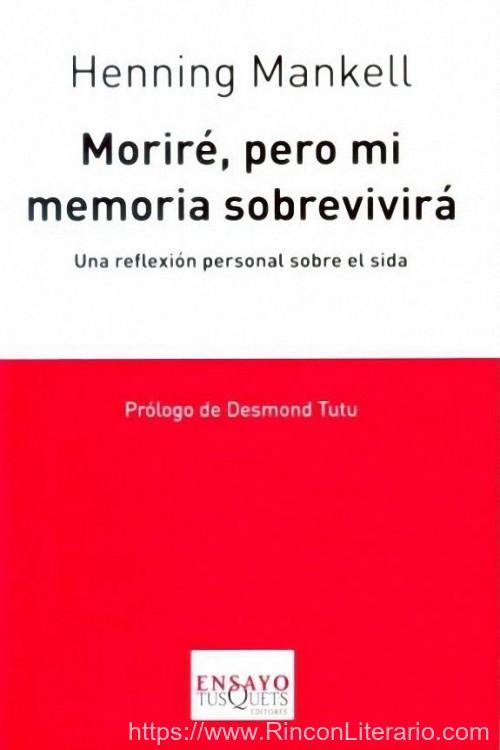 Moriré, pero mi memoria sobrevivirá