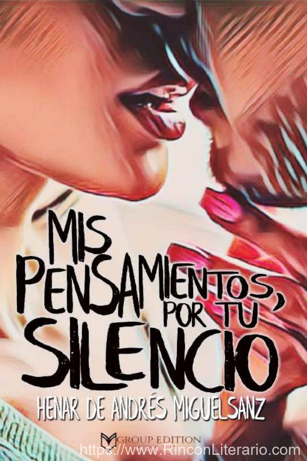 Mis pensamientos por tu silencio
