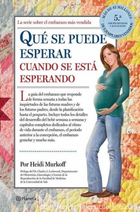 Qué se puede esperar cuando se está esperando (5ª edición)