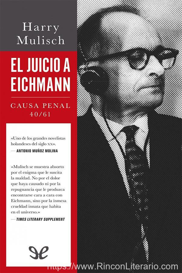 El juicio a Eichmann: Causa Penal 40/61