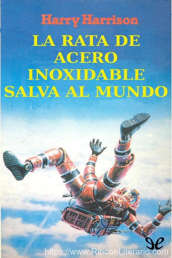 La Rata de Acero Inoxidable salva al mundo