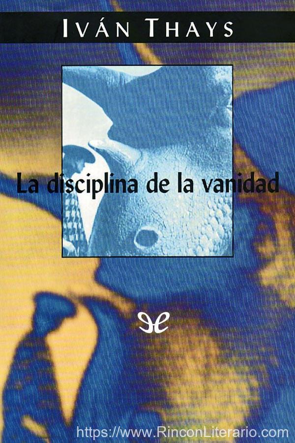 La disciplina de la vanidad